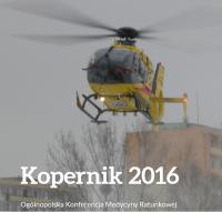 IX Ogólnopolska Konferencja Medycyny Ratunkowej „Kopernik 2016”
